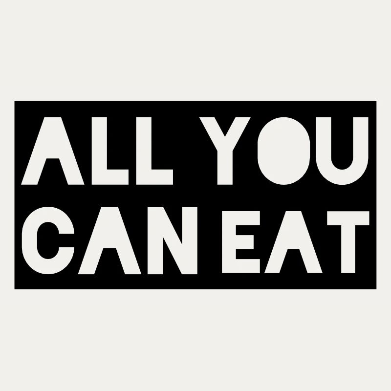 tout ce que vous pouvez manger