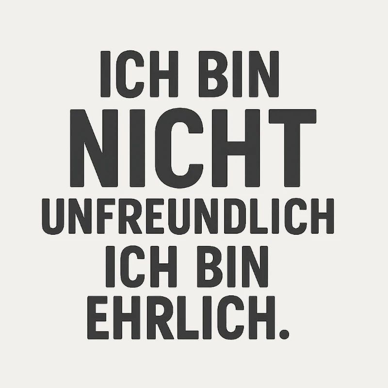 Unfreundlich Ehrlich - Dunkel