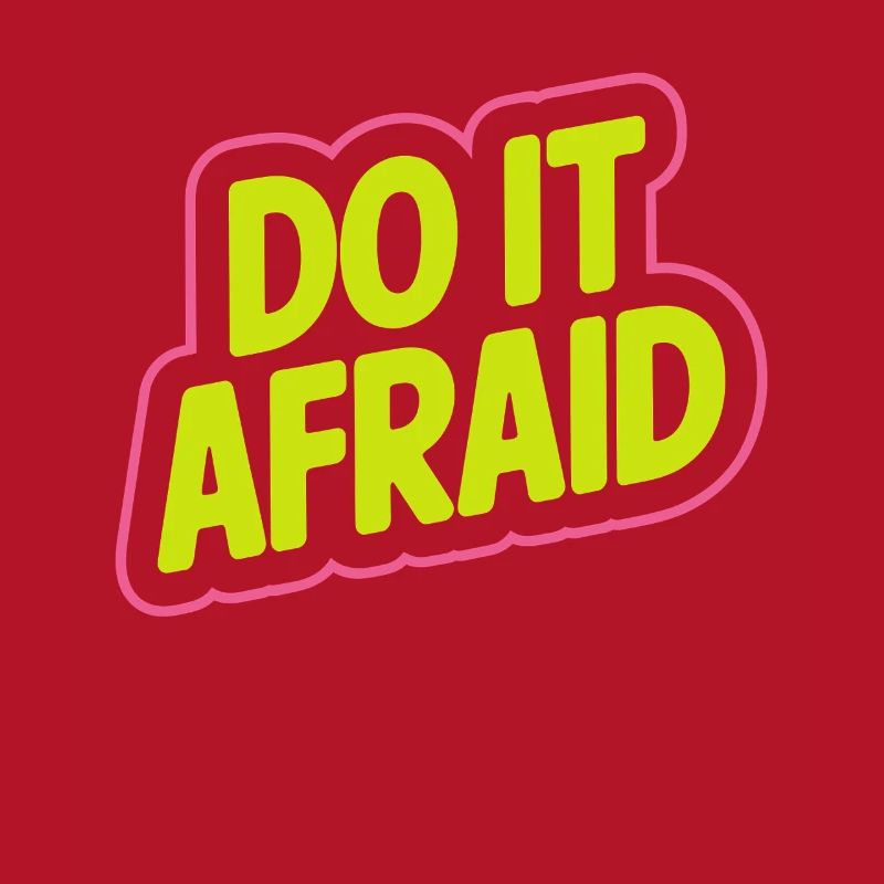 Do It Afraid Mut Weiterentwicklung Motivation