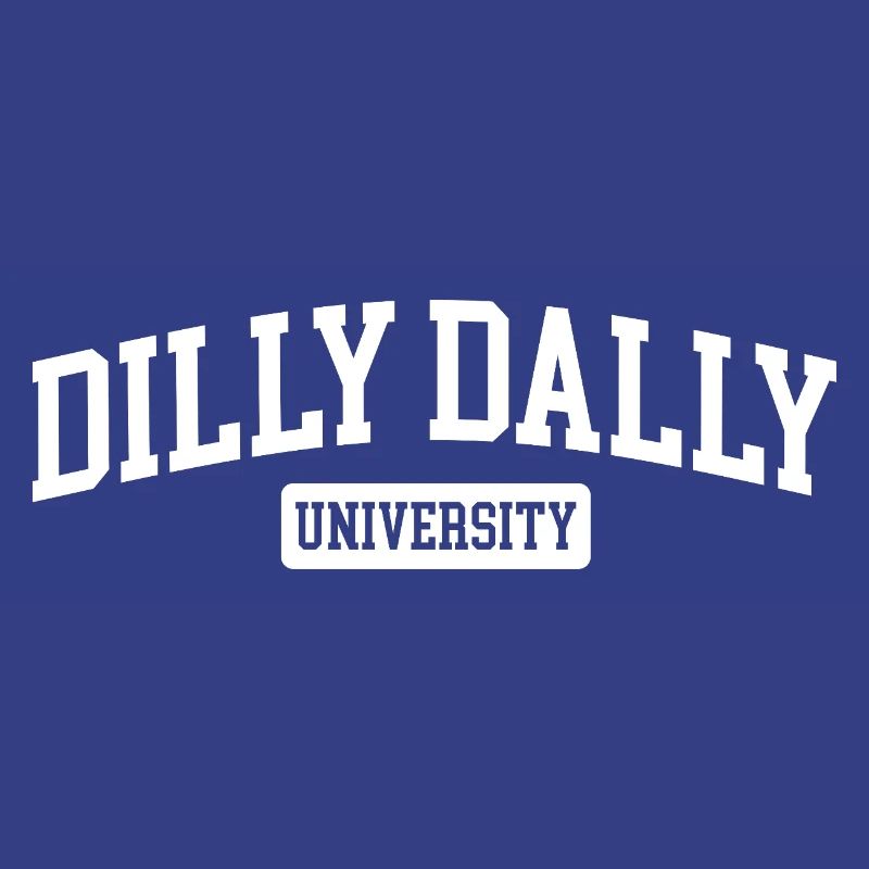 Dilly Dally University Procrastinate Threshing