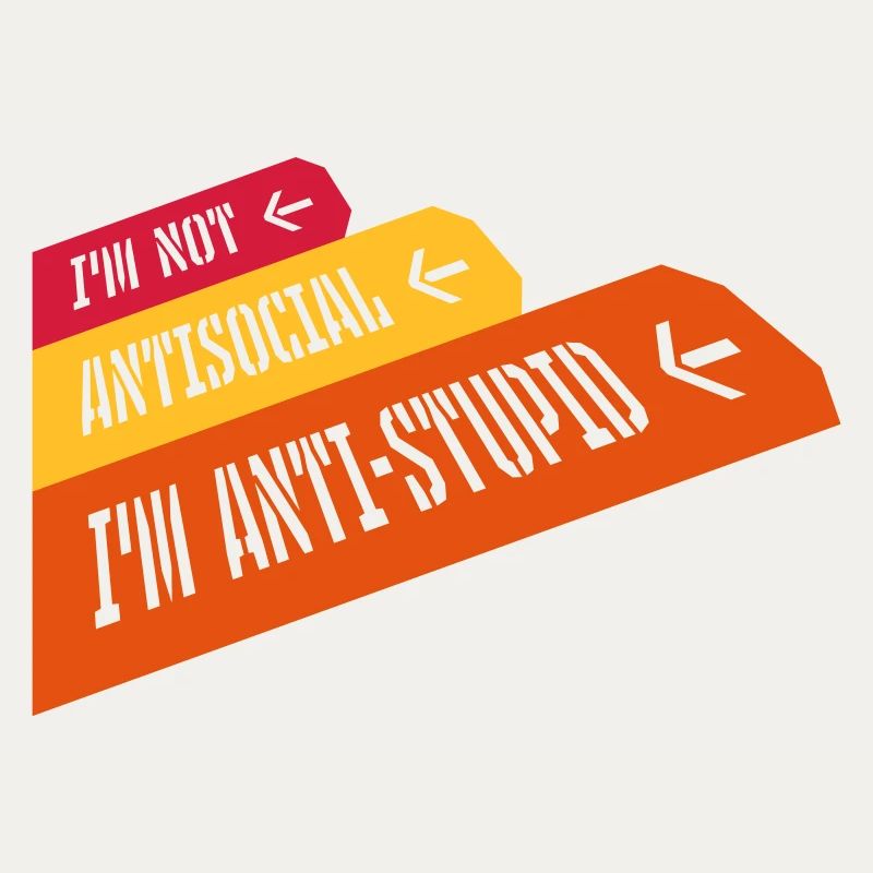 not antisocial anti stupid