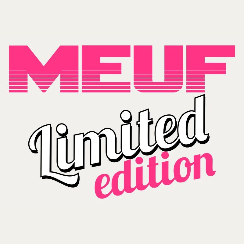 MEUF LIMITED EDITION