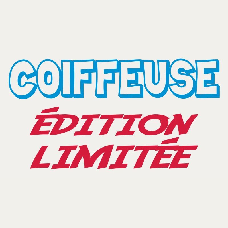 COIFFEUSE édition limitée