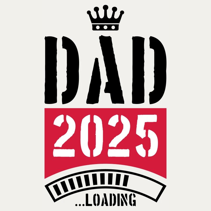 Dad 2025 Loading Papa