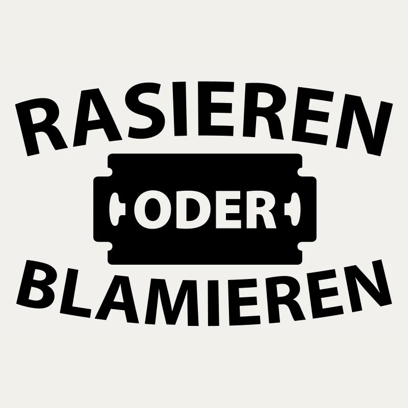 Rasieren oder blamieren