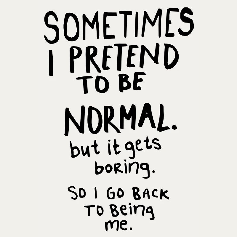 Awesome - Normal is Boring