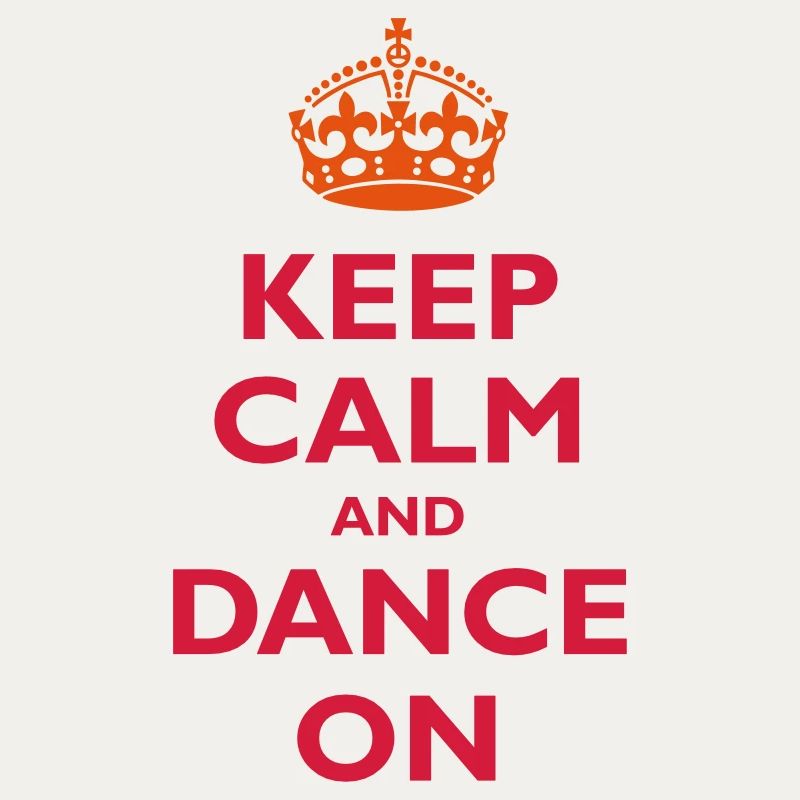 Keep calm and dance on