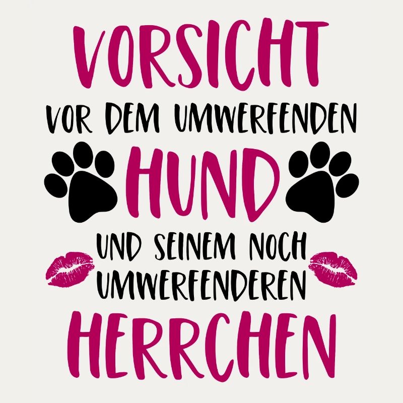 Vorsicht vor dem umwerfenden Hund Version Herrchen