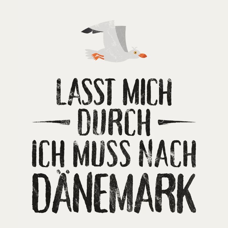 Lasst mich durch ich muss nach Dänemark Möwe