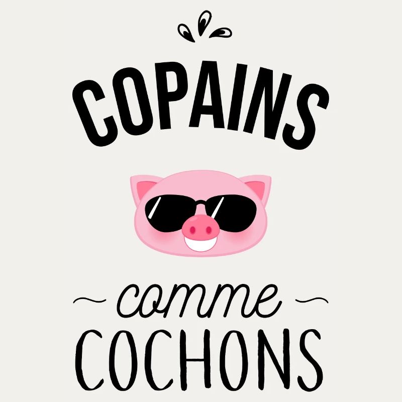Copains comme cochons