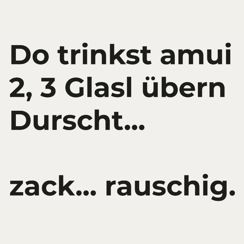 Trinkspruch - rauschig