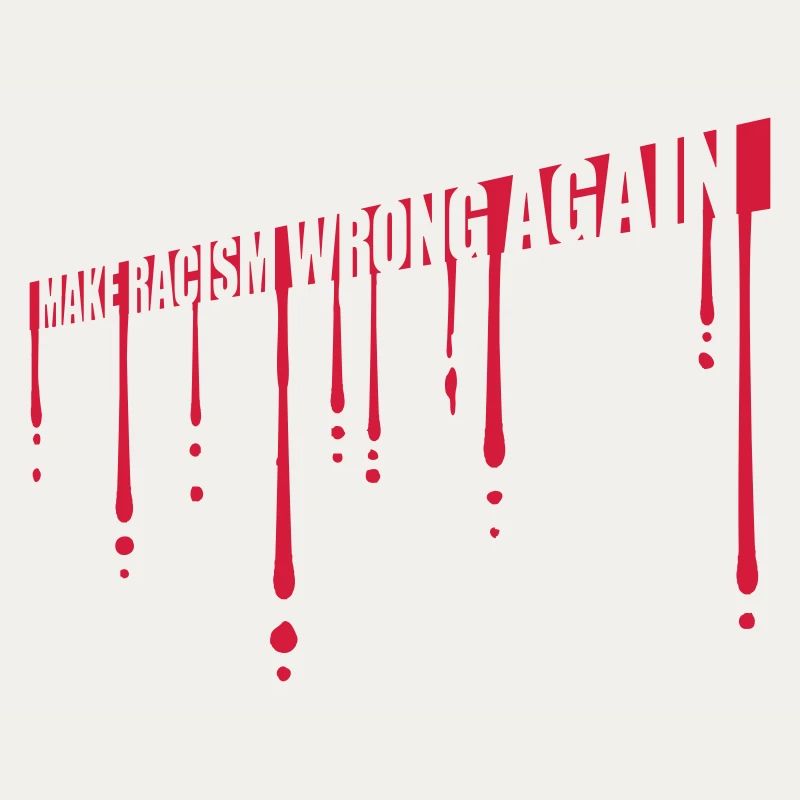 make racism wrong again