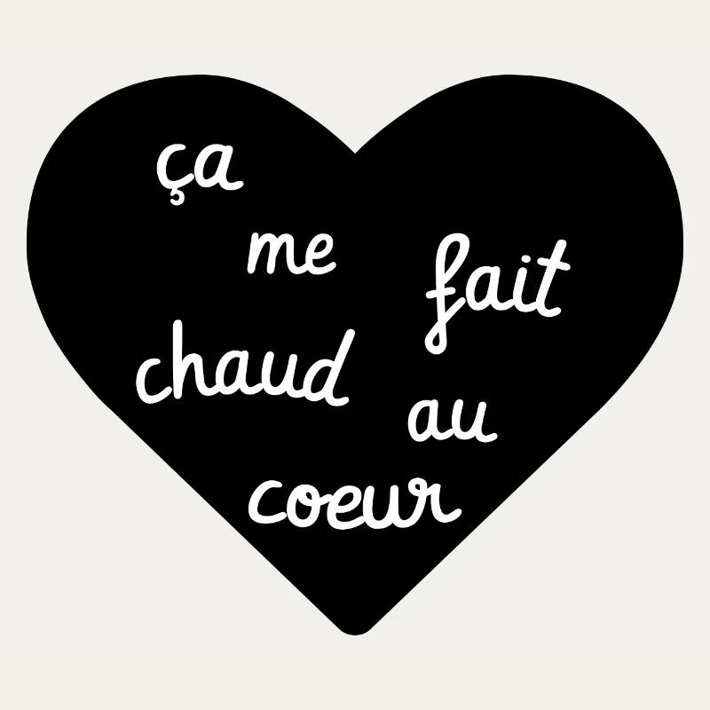 ça me fait chaud au coeur
