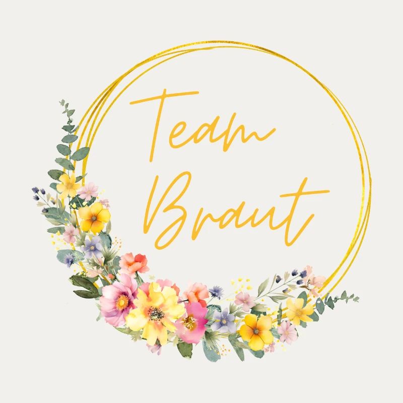 Team Braut! Personalisierbar