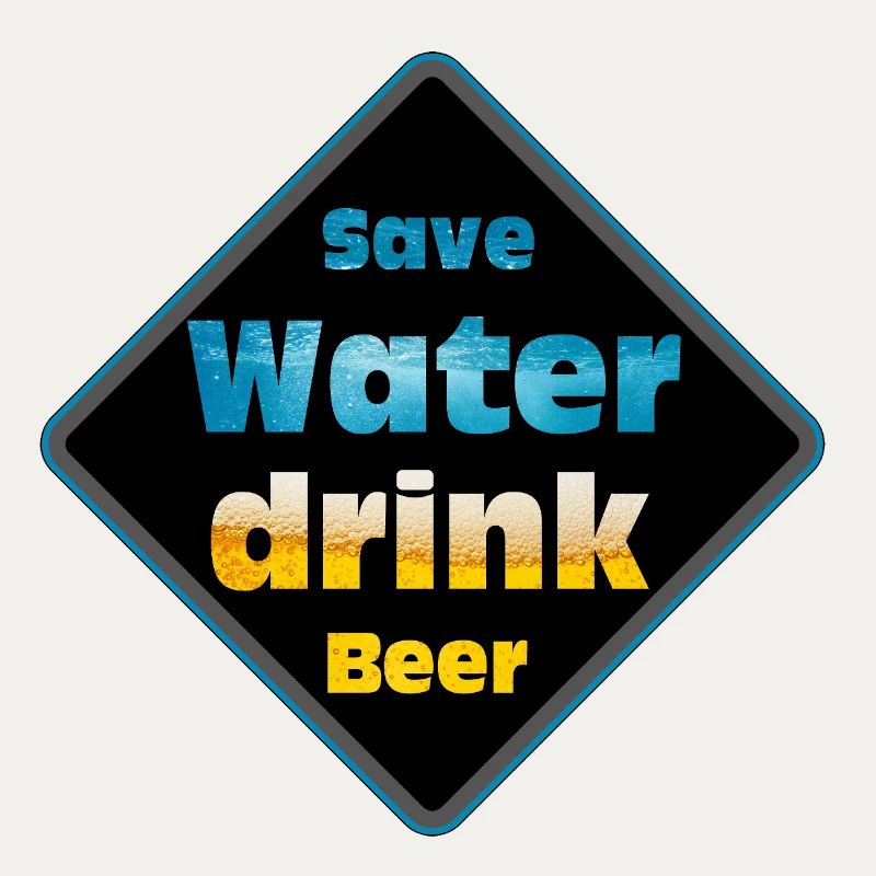 Save Water Drink Beer Schild-Design