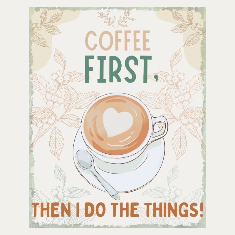 Coffee First – Then I Function