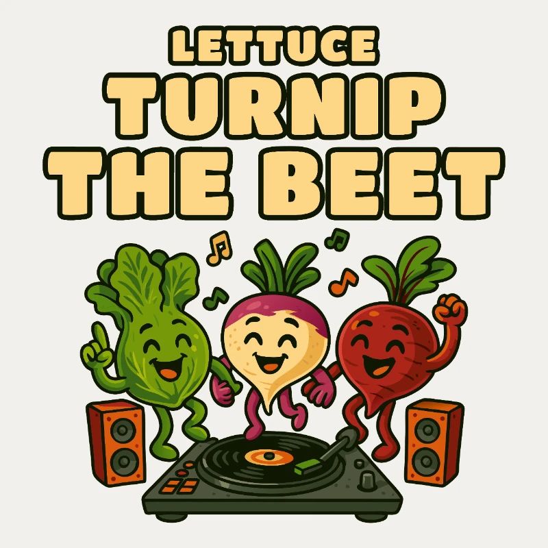 Lettuce Turnip Beet DJ Groove