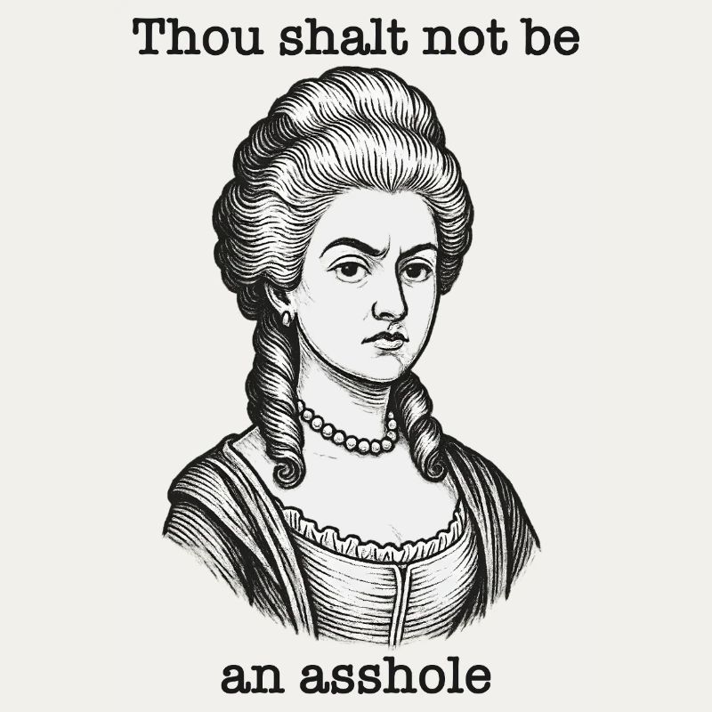 It's simple: don't be an asshole