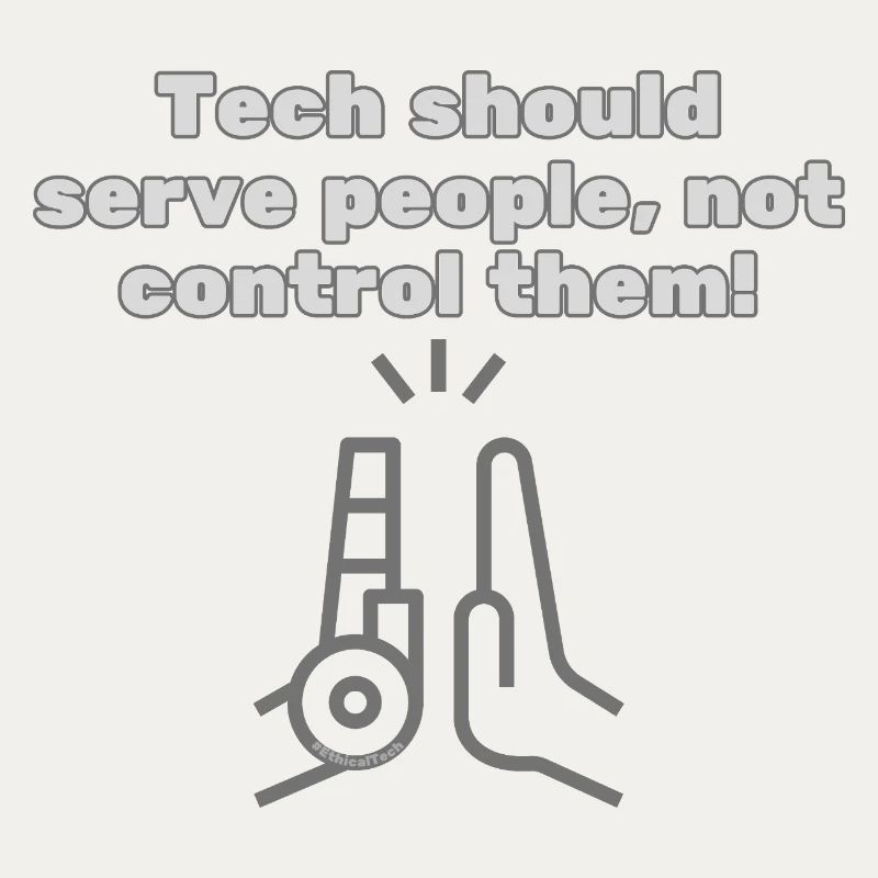 Tech should serve people - #EthicalTech Statement