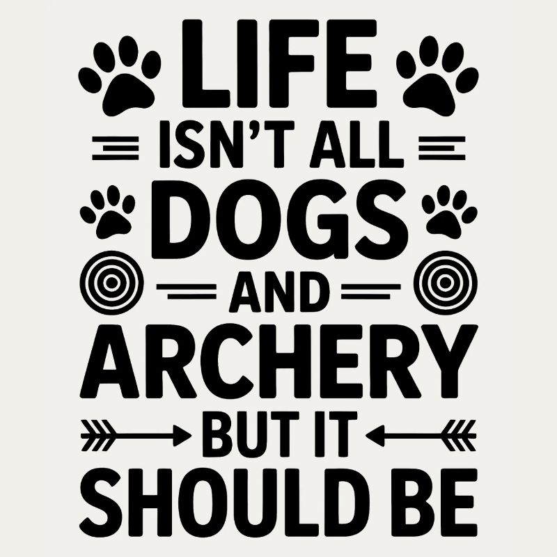Bogenschießen Spruch Hunde Bogenschießen Geschenk