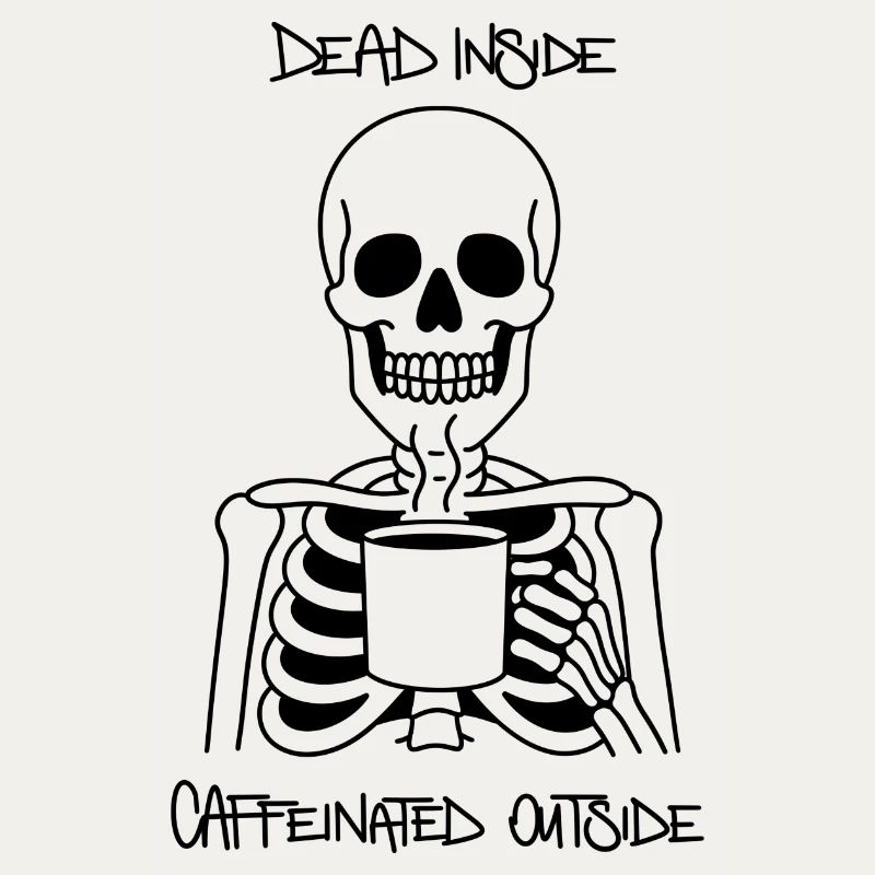 Dead Inside Caffeinated Outside Coffee Shirt