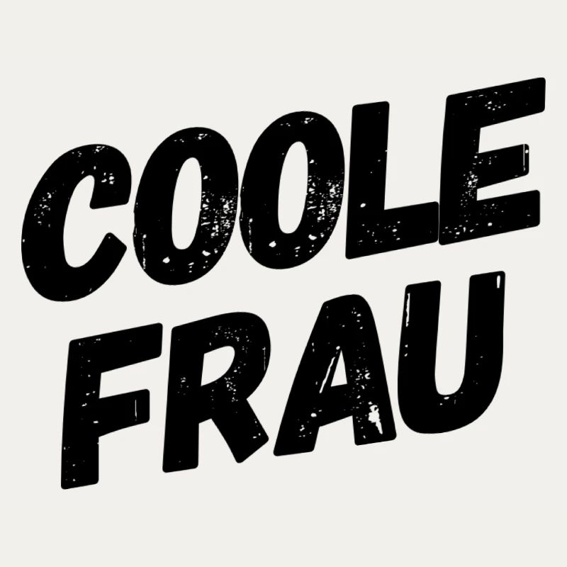 Coole Frau Lustiger Spruch