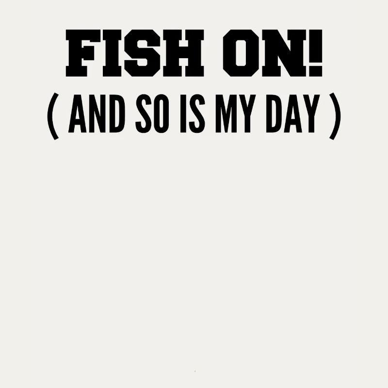 Fisch dran! Oder ist mein Tag am Haken?