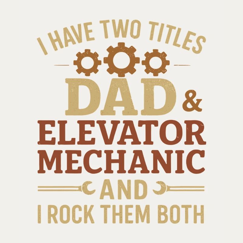 Funny Elevator Inspector Dad And Elevator Mechanic