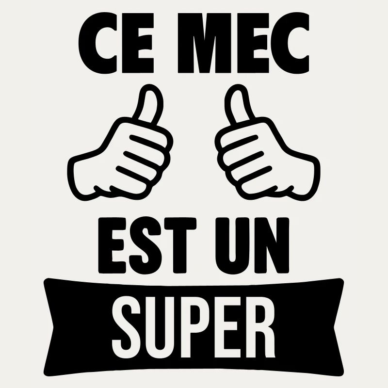 Ce Mec Est Un Super Personnalisable