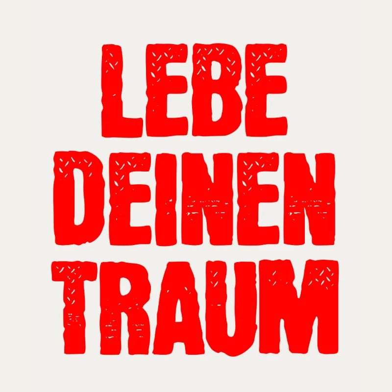 Lebe Deinen Traum 