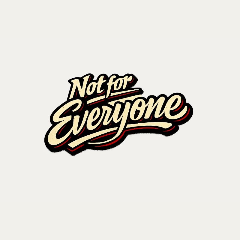 Not for Everyone Retro Script Tee
