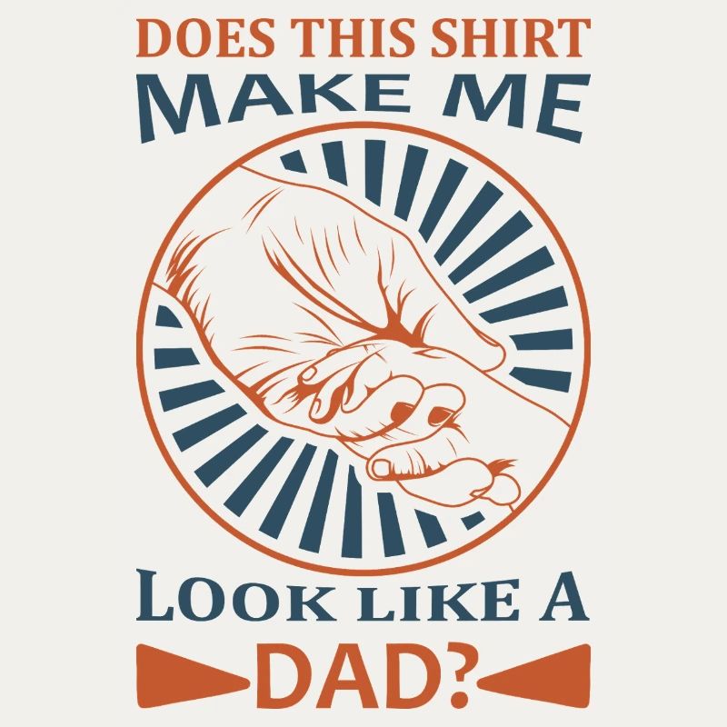 Funny Dad Shirt Does This Make Me Look Like a Dad