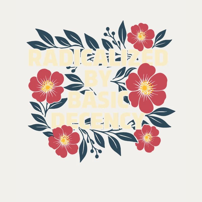 Radicalized Basic Decency Kindness Human Rights