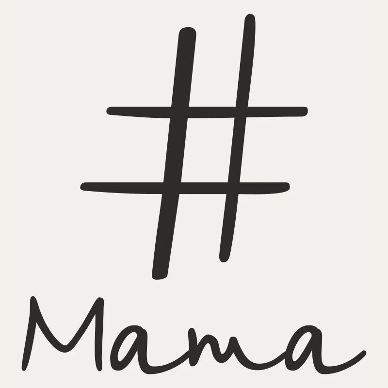 #Mama – Conception moderne de texte par hashtag