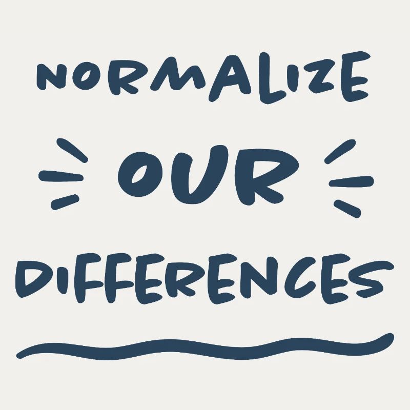 Normalize our Differences - Inclusion