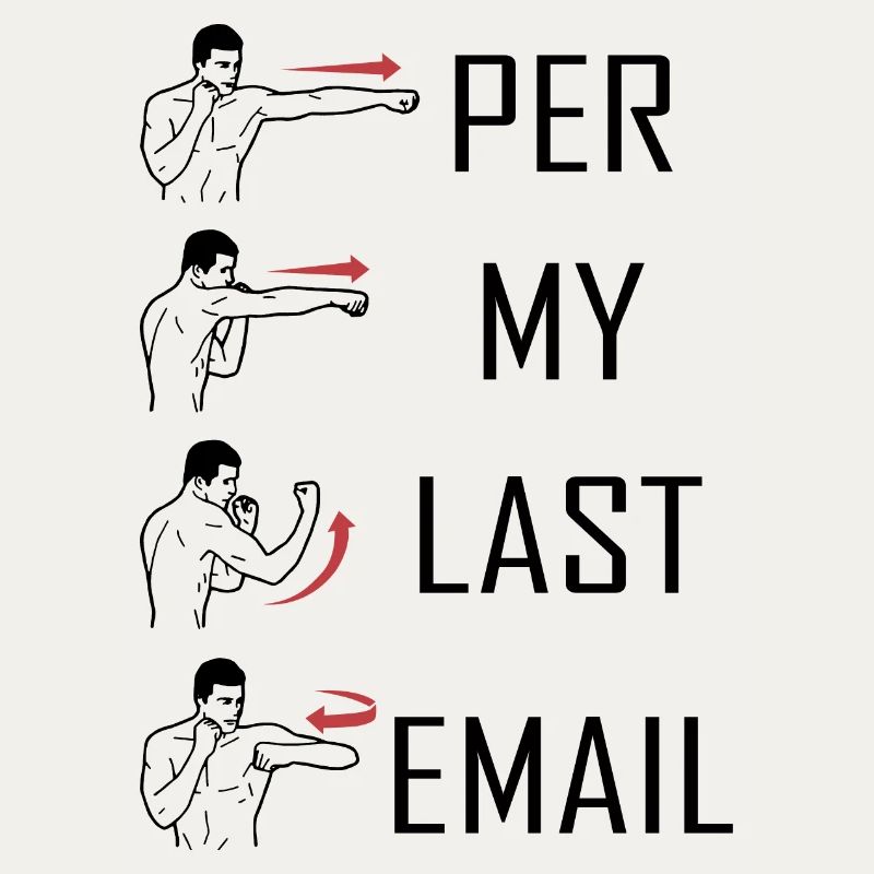 Per My Last Email Funny Meme