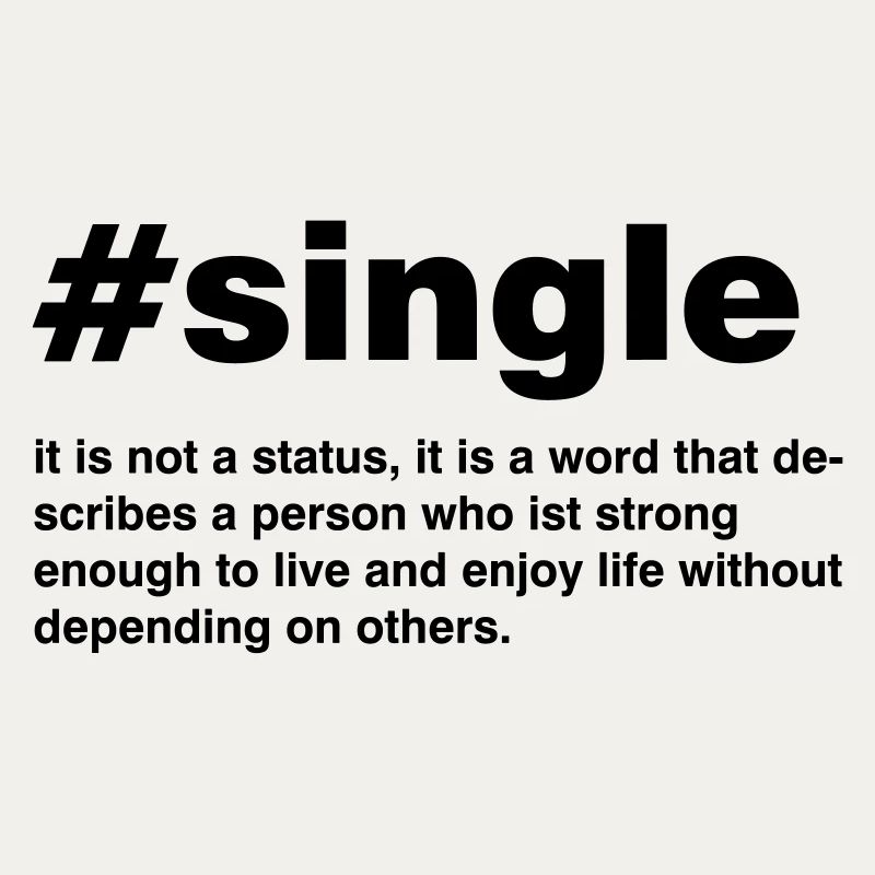 Single is not a status