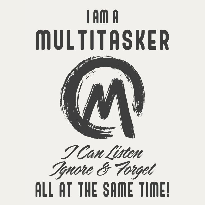 Ich bin ein Multitasker