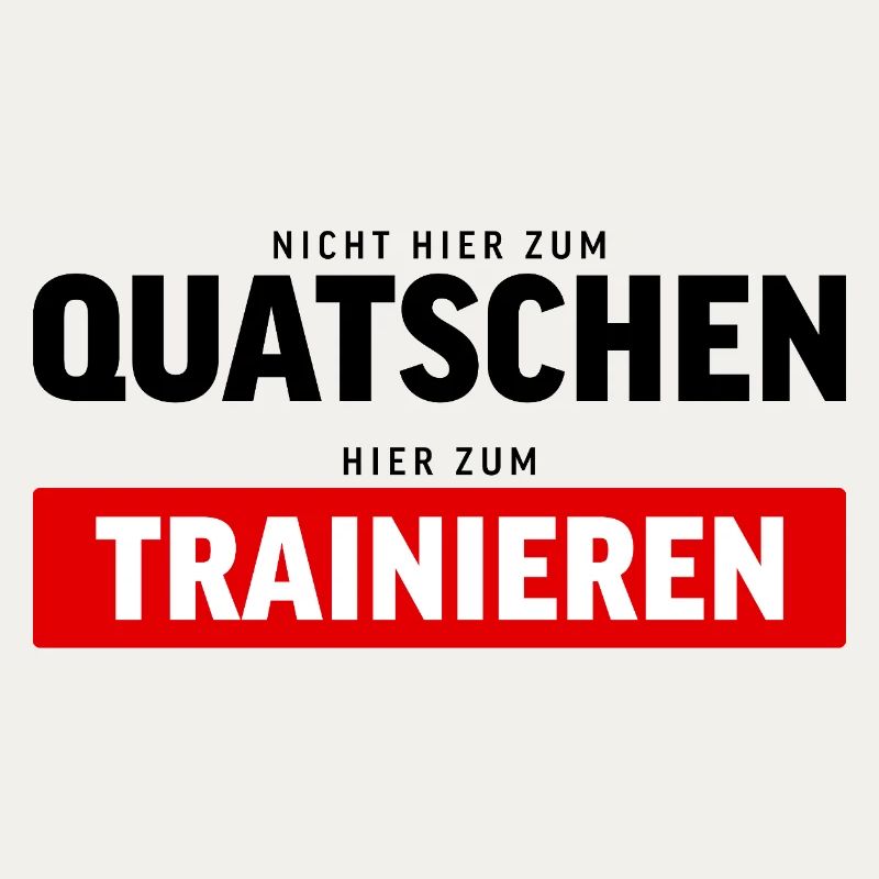 Don't talk, train – Gym saying