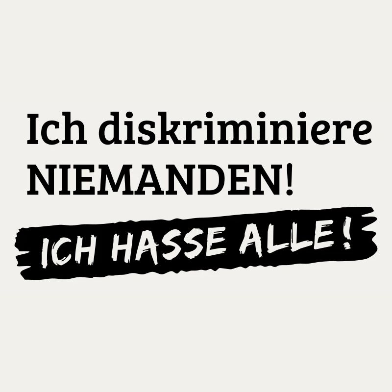 No discrimination - I hate all [1c]