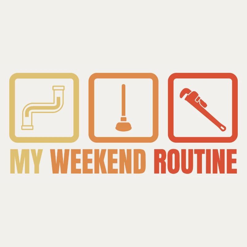 Plumber Weekend Routine