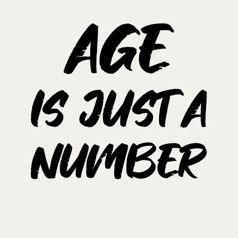 age is just a number