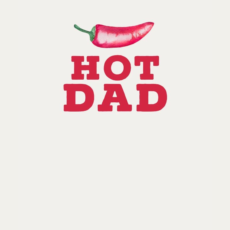 Hot Dad Chilli Saying for Dads