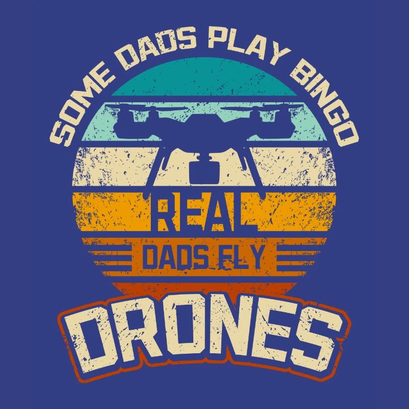 Some dads play bingo real dads fly drones