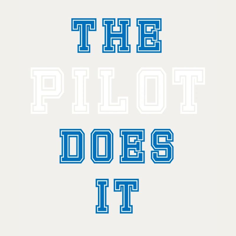 The Pilot does it Pilot Geschenk