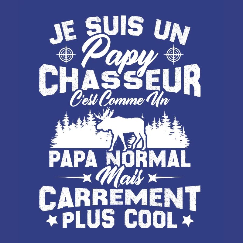 Papy chasseur comme papy normal mais plus cool