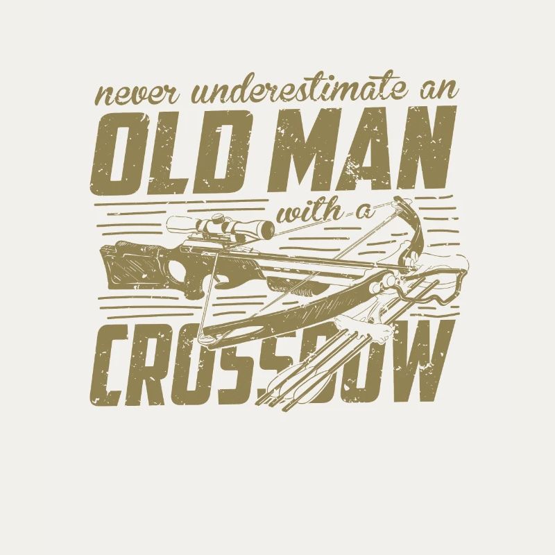 Crossbow never underestimate an old man