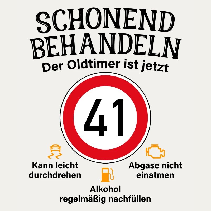 41. Geburtstag Schonend Behandeln Oldtimer Ist 41
