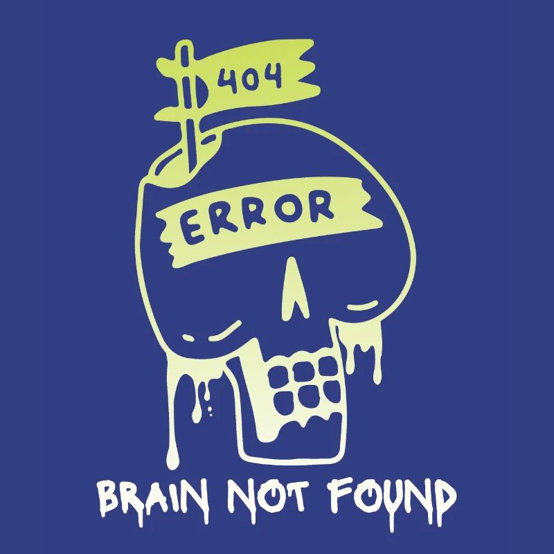 404-html error, Computer Nerd, No-Brain Saying
