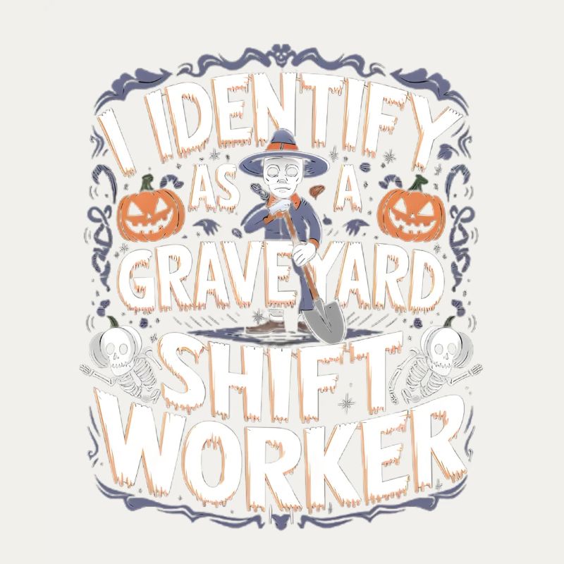 I Identify As A Graveyard Shift Worker
